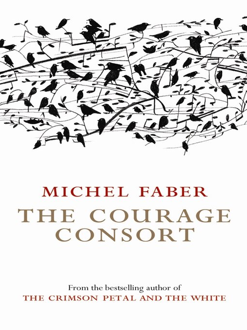Upplýsingar um The Courage Consort eftir Michel Faber - Biðlisti